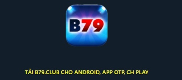 Lưu ý khi tải ứng dụng B79 cho người chơi