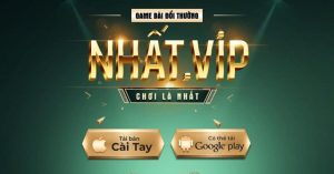 Tải Nhất vip từ trang chủ cổng game trực tuyến